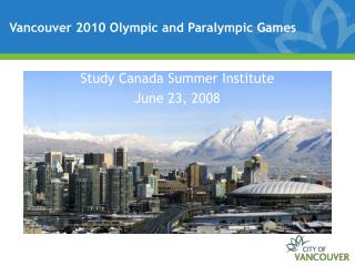 Study Canada Summer Institute June 23, 2008