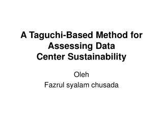 a taguchi based method for assessing data center sustainability