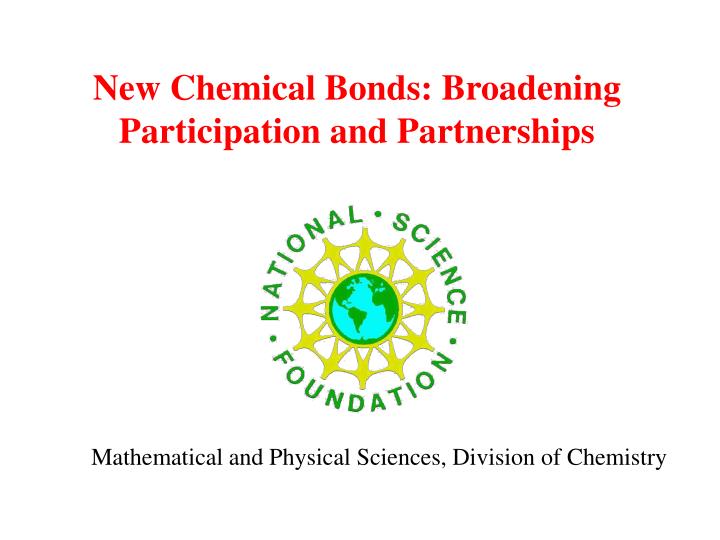 new chemical bonds broadening participation and partnerships
