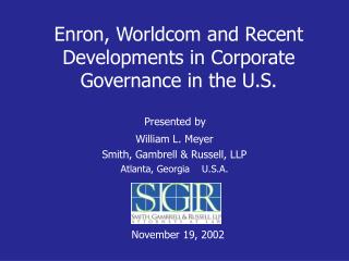 Enron, Worldcom and Recent Developments in Corporate Governance in the U.S.