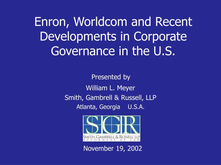 enron worldcom and recent developments in corporate governance in the u s