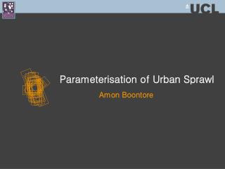 Parameterisation of Urban Sprawl