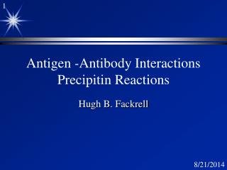 Antigen - Antibody Interactions Precipitin Reactions