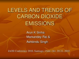 LEVELS AND TRENDS OF CARBON DIOXIDE EMISSIONS