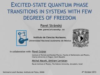 E XCITED-STATE QUANTUM PHASE TRANSITIONS IN SYSTEMS WITH FEW DEGREES OF FREEDOM