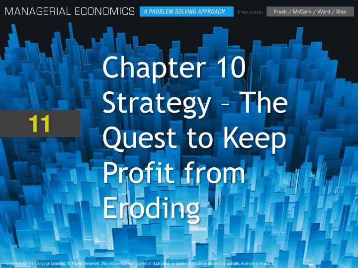 chapter 10 strategy the quest to keep profit from eroding