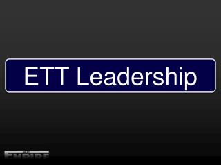 ETT Leadership
