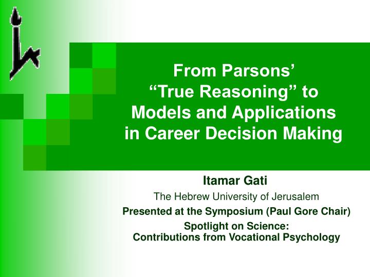 from parsons true reasoning to models and applications in career decision making