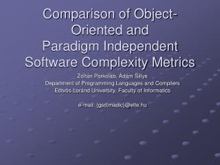 Comparison of Object-Oriented and Paradigm Independent Software Complexity Metrics