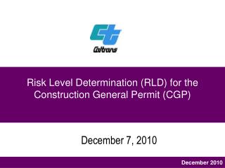 Risk Level Determination (RLD) for the Construction General Permit (CGP)