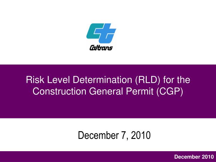 risk level determination rld for the construction general permit cgp