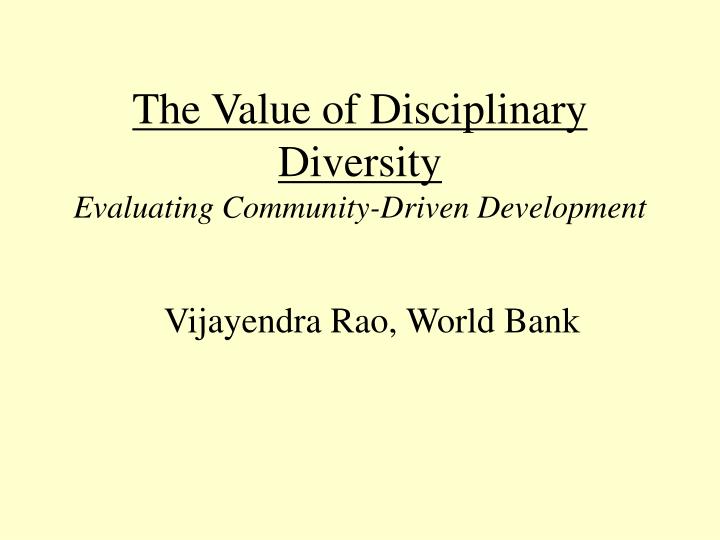 the value of disciplinary diversity evaluating community driven development