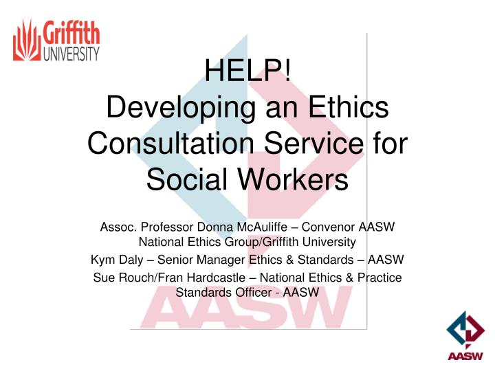 help developing an ethics consultation service for social workers