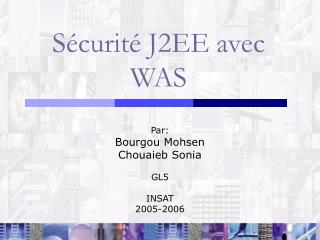 s curit j2ee avec was
