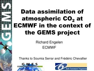 Data assimilation of atmospheric CO 2 at ECMWF in the context of the GEMS project