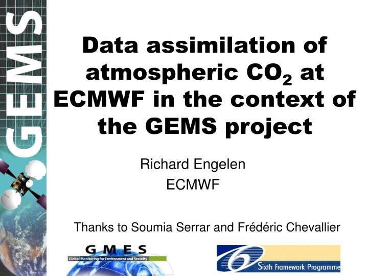 data assimilation of atmospheric co 2 at ecmwf in the context of the gems project