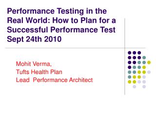 Mohit Verma, Tufts Health Plan Lead Performance Architect