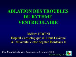 ablation des troubles du rythme ventriculaire