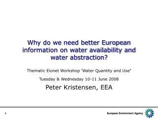 Why do we need better European information on water availability and water abstraction?