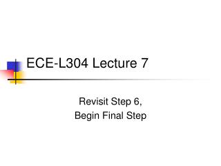 ECE-L304 Lecture 7