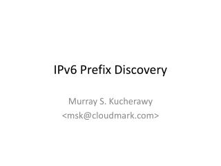 IPv6 Prefix Discovery