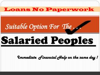Instant Financial Relief For Every Salaried People