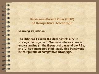 Resource-Based View (RBV) of Competitive Advantage
