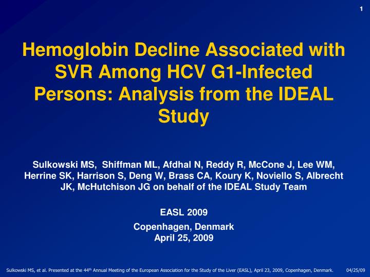 hemoglobin decline associated with svr among hcv g1 infected persons analysis from the ideal study