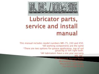 Lubricator parts, service and install manual