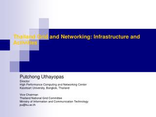 Thailand Grid and Networking: Infrastructure and Activities