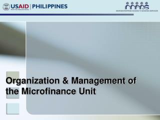 Organization &amp; Management of the Microfinance Unit