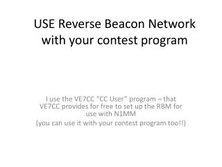 USE Reverse Beacon Network with your contest program