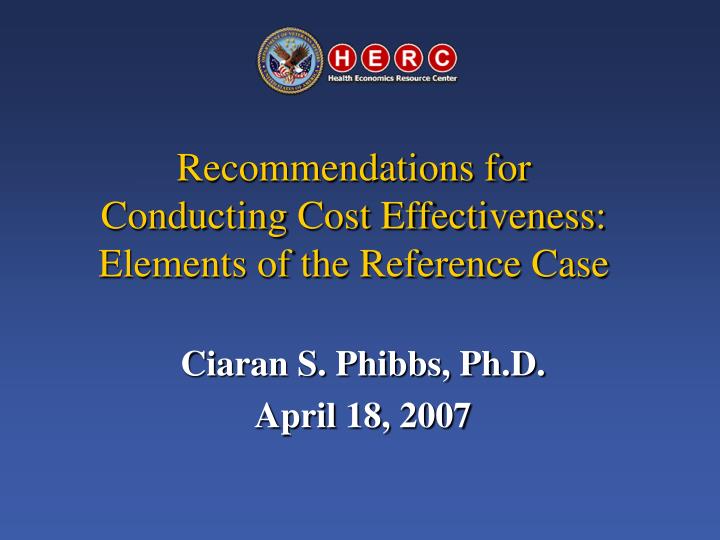 recommendations for conducting cost effectiveness elements of the reference case