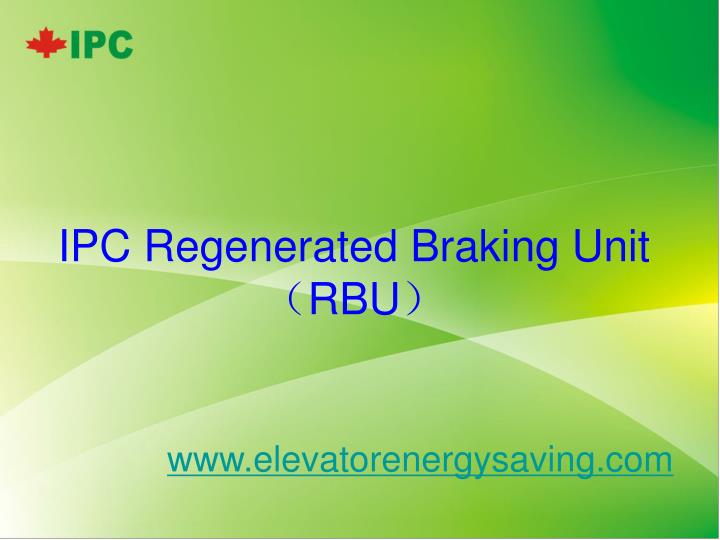ipc regenerated braking unit rbu