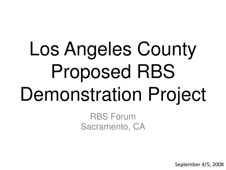 los angeles county proposed rbs demonstration project