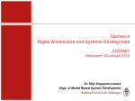 Games in Digital Architecture and Systems Development - slide 1