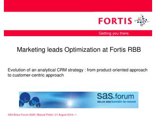 Marketing leads Optimization at Fortis RBB