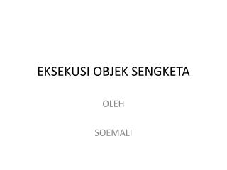 eksekusi objek sengketa