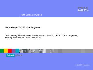 EGL Calling COBOL/C.I.C.S. Programs