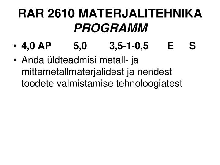 rar 2610 materjalitehnika programm