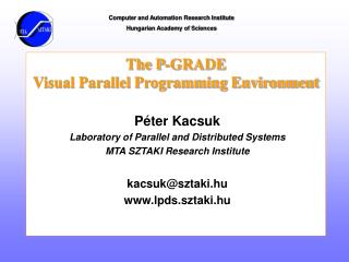 The P-GRADE Visual Parallel Programming Environment