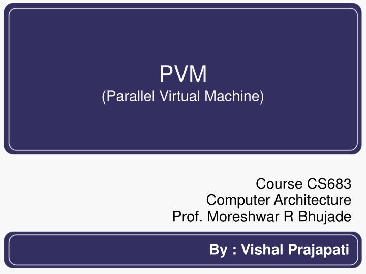 pvm parallel virtual machine
