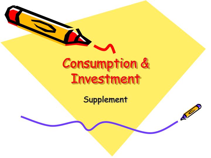 consumption investment