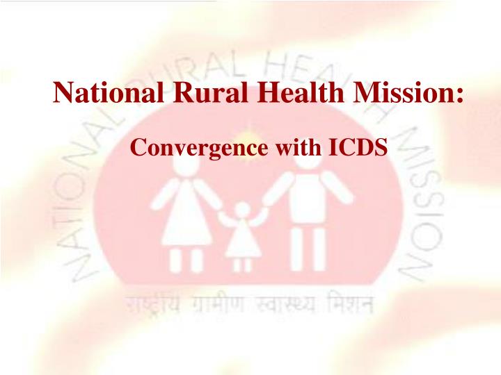 national rural health mission convergence with icds