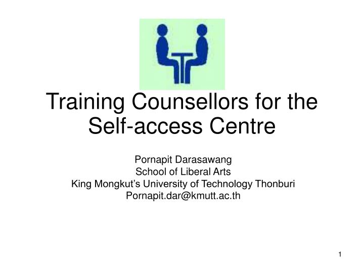 training counsellors for the self access centre