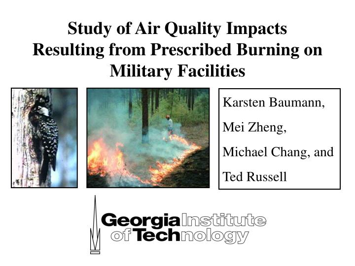 study of air quality impacts resulting from prescribed burning on military facilities