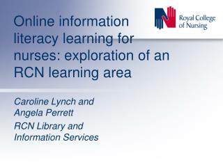 Online information literacy learning for nurses: exploration of an RCN learning area