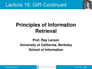 Lecture 19: GIR Continued