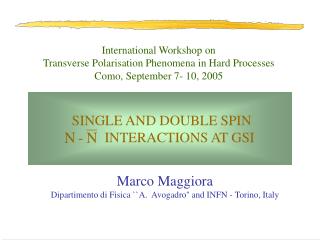 International Workshop on Transverse Polarisation Phenomena in Hard Processes