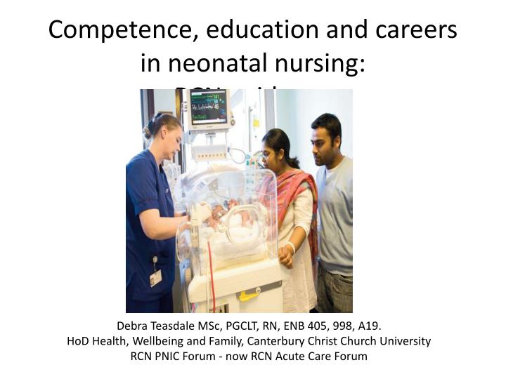 competence education and careers in neonatal nursing rcn guidance